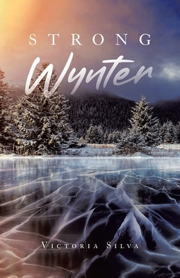 Strong Wynter by Silva, Victoria