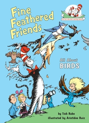 Fine Feathered Friends: All about Birds by Rabe, Tish