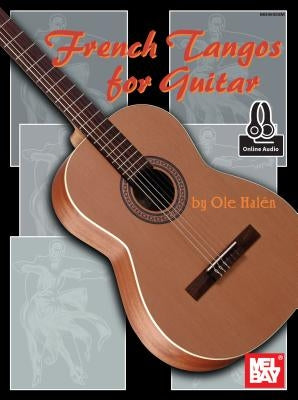 French Tangos for Guitar by Halen, Ole