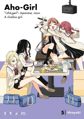 Aho-Girl 5: A Clueless Girl by Hiroyuki