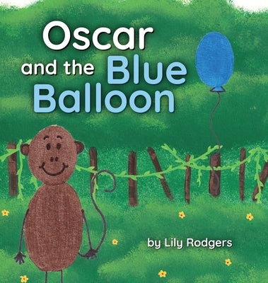 Oscar and the Blue Balloon by Rodgers, Lily