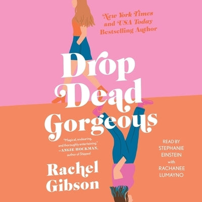 Drop Dead Gorgeous by Gibson, Rachel