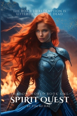 Spirit Quest (Shadow World, Book 1) by McRae, Tim
