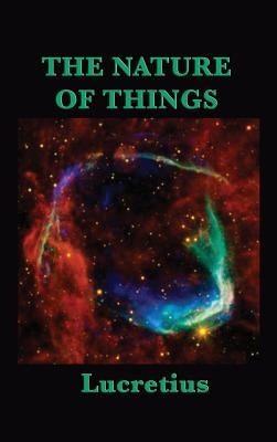 The Nature of Things by Lucretius, Lucretius