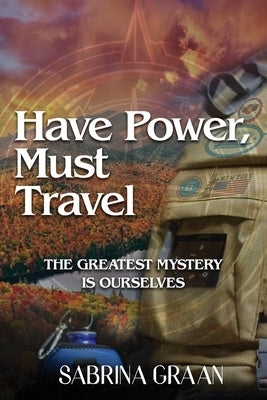 Have Power, Must Travel by Graan, Sabrina Dawn