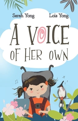 A Voice of Her Own by Yong, Sarah