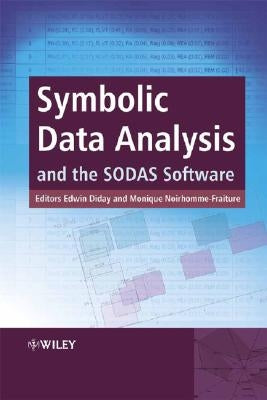 Symbolic Data Analysis and the Sodas Software by Diday, Edwin