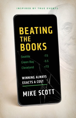 Beating the Books by Scott, Mike