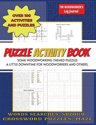 Puzzle Activity Book: Some Woodworking Themed Puzzles by Allie, Phil