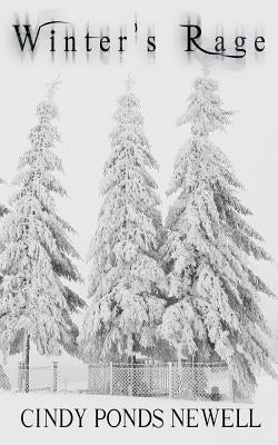 Winter's Rage: A Novella by Newell, Cindy Ponds