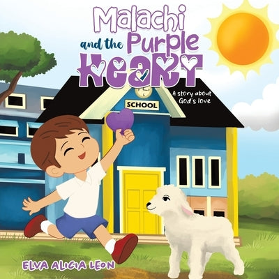 Malachi and the Purple Heart by Leon, Elva Alicia