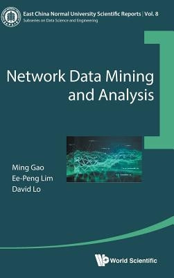 Network Data Mining and Analysis by Gao Ming