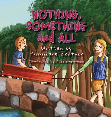 NOTHING, SOMETHING and ALL by Zodtner, Marajeane