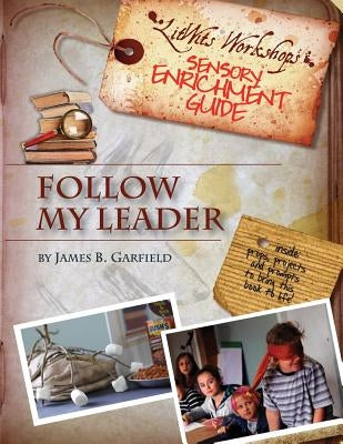 LitWits Workshops Sensory Enrichment Guide: Follow My Leader by Walicek, Jenny Clendenen