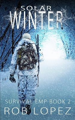 Solar Winter by Lopez, Rob