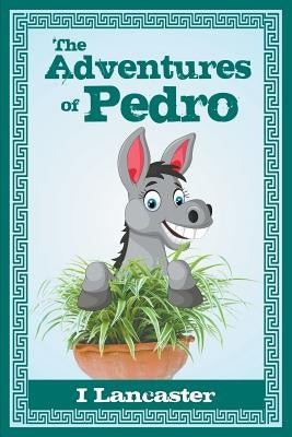 The Adventures of Pedro by Lancaster, I.