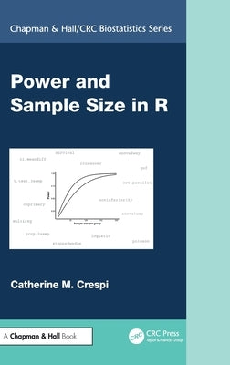 Power and Sample Size in R by Crespi, Catherine M.