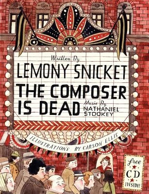 The Composer Is Dead [With CD (Audio)] by Snicket, Lemony