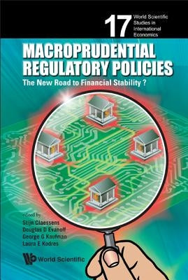 Macroprudential Regulatory Policies: The New Road to Financial Stability? by Evanoff, Douglas D.