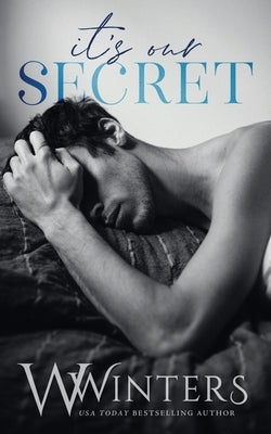It's Our Secret by Winters, Willow