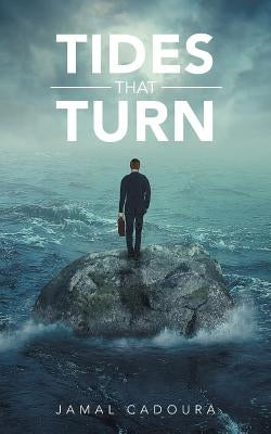 Tides That Turn by Cadoura, Jamal