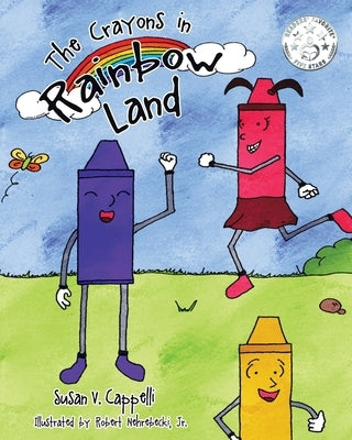 The Crayons in Rainbow Land by Cappelli, Susan V.