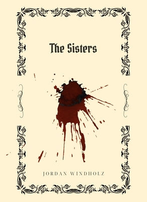 The Sisters by Windholz, Jordan