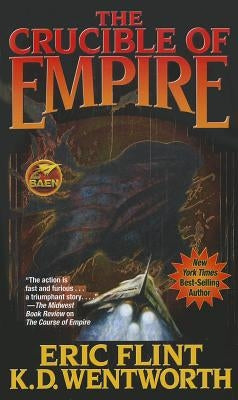The Crucible of Empire by Flint, Eric