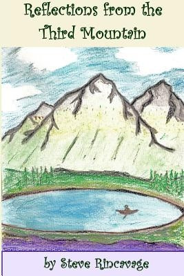 Reflections from the Third Mountain by Rincavage, Steve