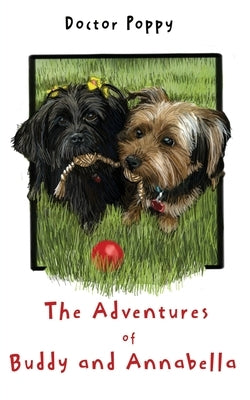 The Adventures of Buddy and Annabella by Poppy, Doctor