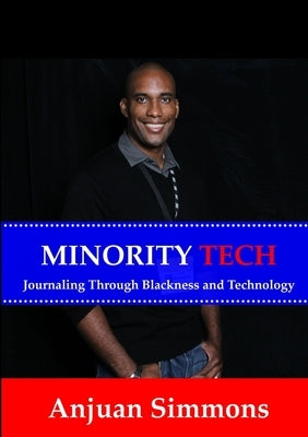 Minority Tech by Simmons, Anjuan