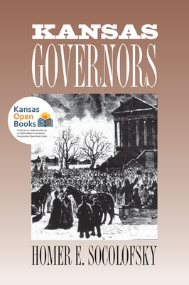 Kansas Governors by Socolofsky, Homer E.