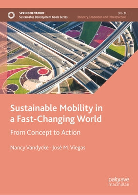 Sustainable Mobility in a Fast-Changing World: From Concept to Action by Vandycke, Nancy