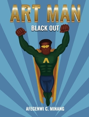 Art Man: Black Out by Minang, Afegenwi