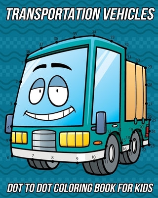 Transportation Vehicles Dot to Dot Coloring Book for Kids: Preschool Fun Activity Puzzle Game for Boys and Girls Filled with Things That Go, Cars, Tru by Zentangle Designs, Mezzo