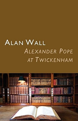 Alexander Pope at Twickenham by Wall, Alan