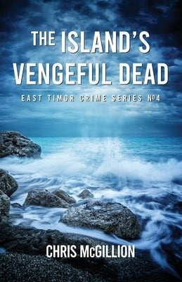Islands of the Vengeful Dead by McGillion, Chris