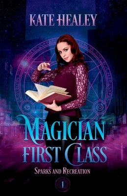 Magician First Class by Healey, Kate