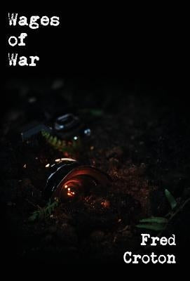 Wages of War by Croton, Fred