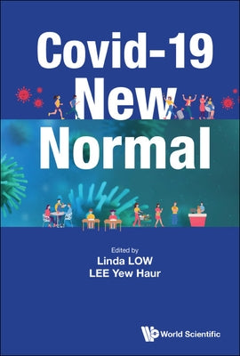 Covid-19 New Normal by Low, Linda