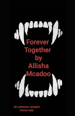 Forever Together by McAdoo, Allisha