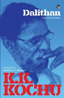 Dalithan: An Autobiography by Kochu, K. K.