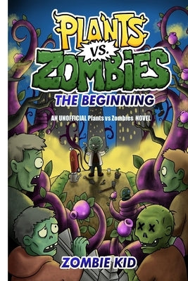Plants vs Zombies The Beginning by Kid, Zombie