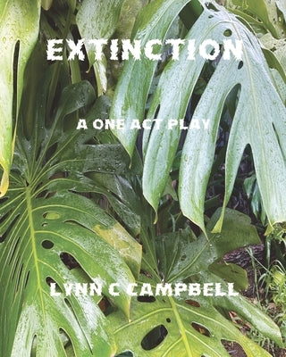 Extinction by Campbell, Lynn C.