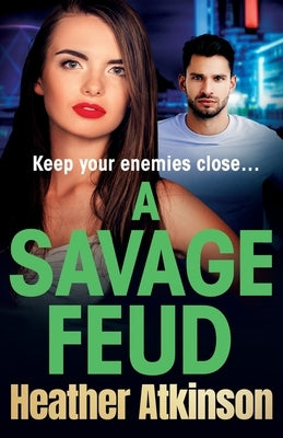 A Savage Feud by Atkinson, Heather