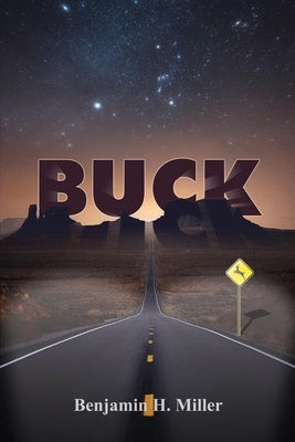 Buck by Miller, Benjamin H.