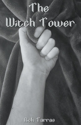 The Witch Tower by Tarras, Nick