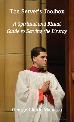 The Server's Toolbox by Manassa, George