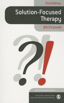 Solution-Focused Therapy by O′connell, Bill