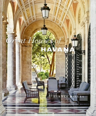 Great Houses of Havana by Mallea, Hermes